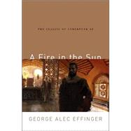 A Fire in the Sun by Effinger, George Alec, 9780765313591