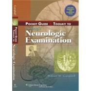 Pocket Guide and Toolkit to DeJong's Neurologic Examination by Campbell, William W., 9780781773591