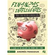Finanzas inteligentes para una nueva generacin by Panasiuk, Andrs, 9780829763591