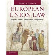 European Union Law by Chalmers, Damian; Davies, Gareth; Monti, Giorgio, 9781108463591