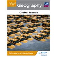 National 4 & 5 Geography: Global Issues by Calvin Clarke; Susan Clarke, 9781471873591