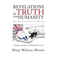 Revelations of Truth for Humanity by Walton-moore, Mary, 9781543453591