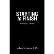 Starting to Finish by Stokes, Yolanda, 9781973663591