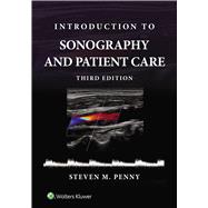 Introduction to Sonography and Patient Care by Penny, Steven M, 9781975263591