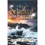 Its a Spiritual Warfare by Marks, Kellie, 9781984553591