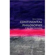 Continental Philosophy: A Very Short Introduction by Critchley, Simon, 9780192853592