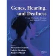 Genes, Hearing, and Deafness: From Molecular Biology to Clinical Practice by Martini; Alessandro, 9780415383592