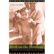 Birth on the Threshold by Van Hollen, Cecilia Coale, 9780520223592