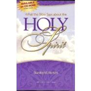 What the Bible Says about the Holy Spirit by Horton, Stanley M., 9780882433592