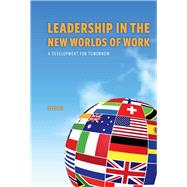 Leadership in The New Worlds of Work A development for tomorrow by Ali, Syed, 9781098323592