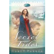Secret Tides by Parker, Gary E., 9781582293592