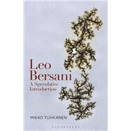 Leo Bersani by Tuhkanen, Mikko, 9781623563592
