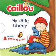 Caillou: My Little Library (4 Books to Grow) by Nadeau, Nicole; St-Onge, Claire; Lgar, Gisle; L'Heureux, Chistine; Brignaud, Pierre, 9782897183592