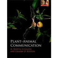 Plant-Animal Communication by Schaefer, H. Martin; Ruxton, Graeme D., 9780199563593