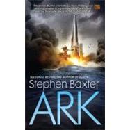 Ark by Baxter, Stephen, 9780451463593