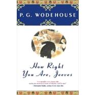 How Right You Are, Jeeves by Wodehouse, P.G., 9780743203593