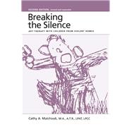 Breaking the Silence by Cathy Malchiodi, 9781315803593