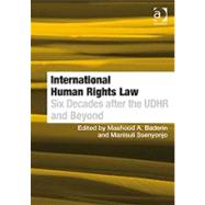 International Human Rights Law: Six Decades after the UDHR and Beyond by Baderin,Mashood A., 9781409403593