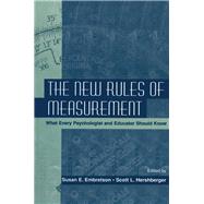 New Rules of Measurement : What Every Psychologist and Educator Should Know by Embretson, Susan E.; Hershberger, Scott L., 9781410603593