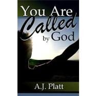 You Are Called by God by Platt, A. J., 9781449553593