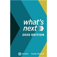 What's Next 2020 Edition by Travis, Dave, 9781543983593