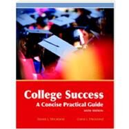 College Success: A Concise Practical Guide by David Strickland, 9781627513593