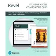 Revel for Human Culture Highlights of Cultural Anthropology -- Combo Access Card by Ember, Carol R; Ember, Melvin, 9780135193594