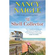 The Shell Collector A Novel by Naigle, Nancy, 9780593193594