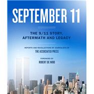 September 11: The 9/11 Story, Aftermath and Legacy by de Niro, Robert, 9781454943594