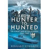 From Hunter to Hunted by Edwards, Bernard, 9781526763594