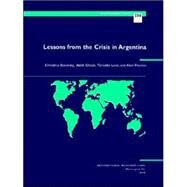Lessons From The Crisis In Argentina by Daseking, Christina; Ghosh, Atish R.; Lane, Timothy; Thomas, Alun, 9781589063594