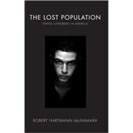 The Lost Population by Mcnamara, Robert Hartmann, 9781594603594