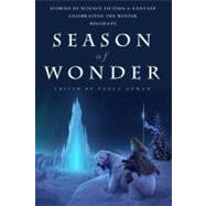 Season of Wonder by Guran, Paula; Card, Orson Scott; Ellison, Harlan; Kushner, Ellen; De Lint, Charles, 9781607013594