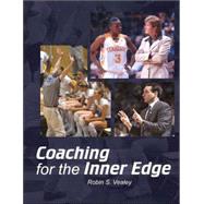Coaching for the Inner Edge by Vealey, Robin S., 9781885693594