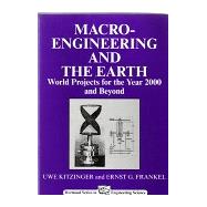 Macro-Engineering and the Earth by Kitzinger; Frankel, 9781898563594