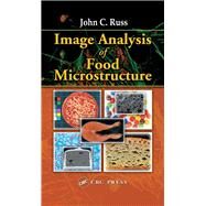 Image Analysis of Food Microstructure by Russ, John C., 9780367393595