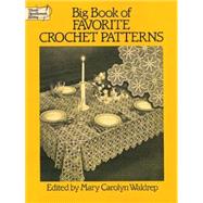 Big Book of Favorite Crochet Patterns by Waldrep, Mary Carolyn, 9780486263595