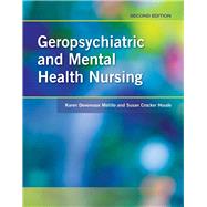 Geropsychiatric and Mental Health Nursing by Melillo, Karen Devereaux; Houde, Susan Crocker, 9780763773595