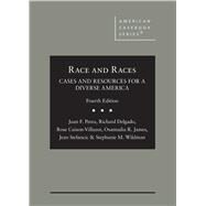 Race and Races (American Casebook Series) by Perea, Juan F.; Delgado, Richard; Cuison-Villazor, Rose; James, Osamudia R.; Stefancic, Jean; Wildman, Stephanie M., 9781647083595
