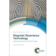 Magnetic Resonance Technology by Webb, Andrew G.; Wright, Steven (CON); Balcom, Bruce; Price, William, 9781782623595
