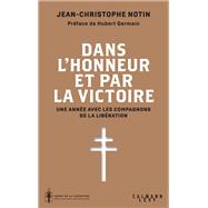 Dans l'honneur et par la victoire by Jean-Christophe Notin, 9782702183595