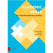 Academic Skills for Interdisciplinary Studies by Buis, Joris J. W.; Post, Ger; Visser, Vincent R., 9789462983595