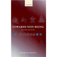 Towards Non-Being by Priest, Graham, 9780198783596