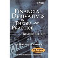 Financial Derivatives in Theory and Practice by Hunt, Philip; Kennedy, Joanne, 9780470863596