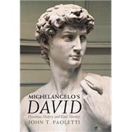 Michelangelo's David by Paoletti, John T.; Bagemihl, Rolf, 9781107043596