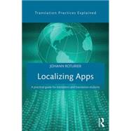 Localizing Apps: A practical guide for translators and translation students by Roturier; Johann, 9781138803596