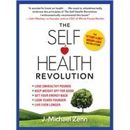 The Self-Health Revolution by Zenn, J. Michael, 9781476703596