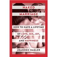 Naked Marriage by Nagler, Joanneh, 9781510733596