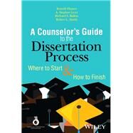 The Counselor's Guide to the Dissertation Process: Where to Start and How to Finish by Brande Flamez; A. Stephen Lenz; Richard S. Balkin; Robert L. Smith, 9781556203596