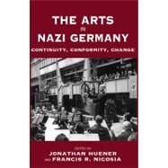 Arts in Nazi Germany by Huener, Jonathan; Nicosia, Francis R., 9781845453596